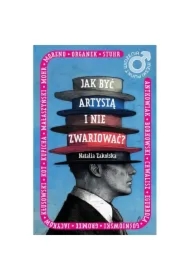 Męski punkt widzenia. Jak być artystą i nie zwariować