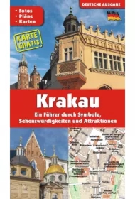 Kraków. Przewodnik po symbolach, zabytkach i atrakcjach wer. niemiecka