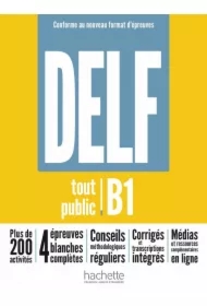 DELF Tout Public B1. Nouveau Format d'Epreuves. Podręcznik