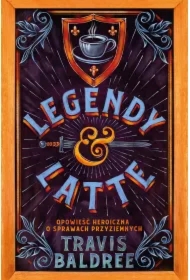 Legendy i Latte. Tom 1