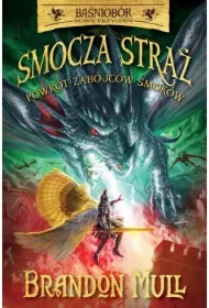 Powrót zabójców smoków. Smocza straż. Baśniobór. Nowe przygody. Tom 5