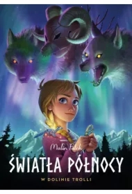 W dolinie trolli. Światła północy. Tom 1