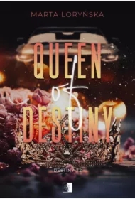 Queen Of Destiny. Trylogia Destiny. Tom 2
