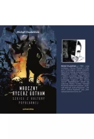 Mroczny Rycerz Gotham - szkice z kultury popularnej