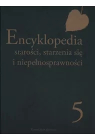 Pakiet: Encyklopedia starości, starzenia.. T.1-5