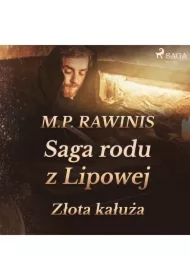 Saga rodu z Lipowej 11: Złota kałuża