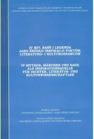 Mit, baśń i legenda jako źródło inspiracji.. T.4