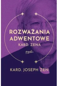 Rozważania adwentowe kard. Zena