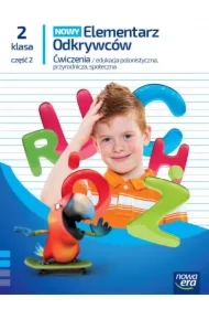 NOWY Elementarz Odkrywców. Klasa 2, część 2. Edukacja polonistyczna, przyrodnicza, społeczna. Ćwiczenia
