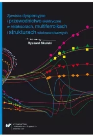 Zjawiska dyspersyjne i przewodnictwo elektryczne..