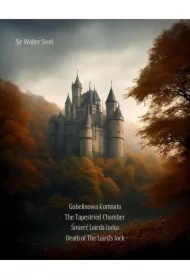 Gobelinowa Komnata. The Tapestried Chamber. Śmierć Lairda Jocka. Death of the Laird`s Jock