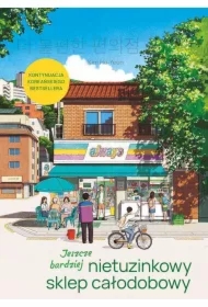 Jeszcze bardziej nietuzinkowy sklep całodobowy (barwione brzegi)