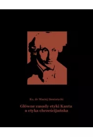 Główne zasady etyki Kanta a etyka chrześcijańska