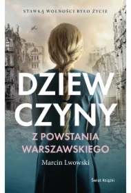 Dziewczyny z Powstania Warszawskiego