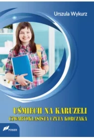 Uśmiech na karuzeli Czwartoklasista czyta Korczaka