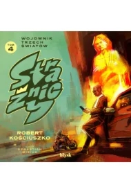 Strażnicy. Wojownik Trzech Światów