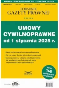 Umowy cywilnoprawne od 1 stycznia 2025 Prawo pracy i ZUS 1/2024