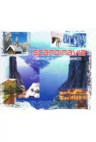 Scandinavia. Anthology of Scandinavian Music CD