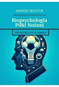 Biopsychologia Piłki Nożnej