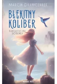 Błękitny koliber. Fantastyczna siódemka.