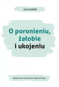 O poronieniu, żałobie i ukojeniu