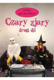 Drugi dil. Czary zjary. Tom 2