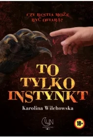 To tylko instynkt