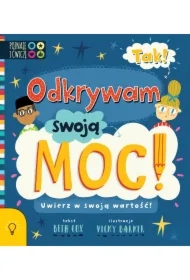 Tak odkrywam swoją moc Uwierz w swoją wartość