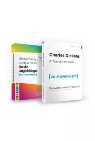 Pakiet [ze słownikiem]: Opowieść o dwóch miastach. Poziom B2/C1, Ekstremalnie szybka nauka języka angielskiego