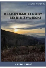 Region Babiej Góry - Beskid Żywiecki. Górskie wędrówki