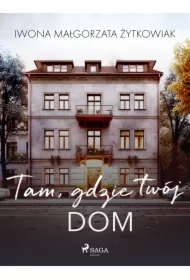 Tam, gdzie twój dom