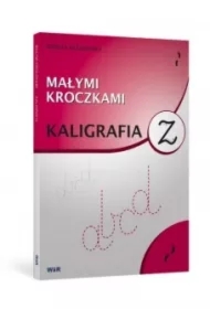Małymi kroczkami. Kaligrafia