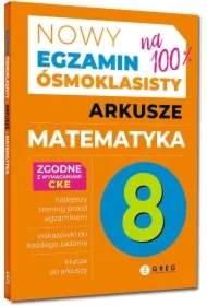 Nowy Egzamin ósmoklasisty. Arkusze. Matematyka. Podstawa programowa 2024-2026