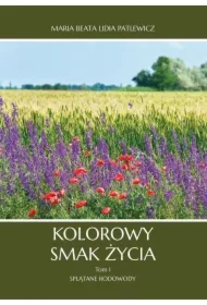 Kolorowy smak życia. Tom 1. Splątane rodowody