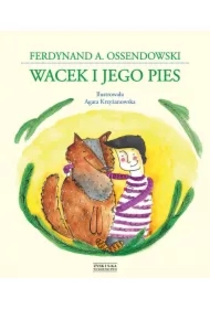 Wacek I Jego Pies Ossendowski Antoni Ferdynand