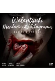 Walentynki. Morderca z Instagrama