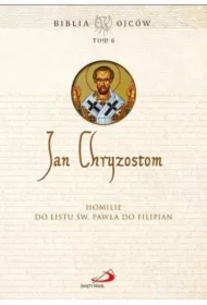 Homilie do Listu św. Pawła do Filipian T.6