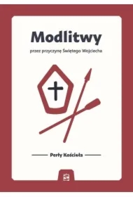 Modlitwy przez przyczynę Świętego Wojciecha