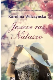 Jeszcze raz, Nataszo. Tom 1
