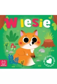 W lesie. Moje pierwsze słowa