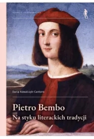 Pietro Bembo - na styku literackich tradycji