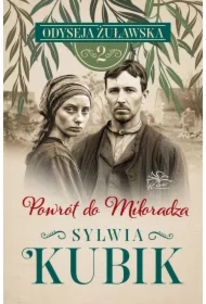 Powrót do Miłoradza. Odyseja żuławska. Tom 2