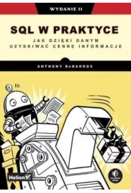 SQL w praktyce. Jak dzięki danym uzyski.. wyd. ll