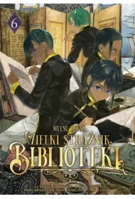 Wielki Strażnik Biblioteki. Tom 6
