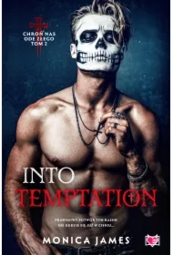 Into Temptation. Chroń nas ode złego. Tom 2