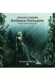 Królowa Dzikusów. Tom 3