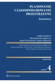 Planowanie i zagospodarowanie przestrzenne. Komentarz