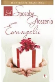 24 sposoby głoszenia Ewangelii