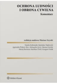 Ochrona ludności i obrona cywilna. Komentarz