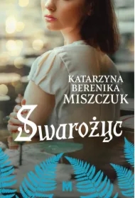 Swarożyc. Kwiat paproci. Tom 8
